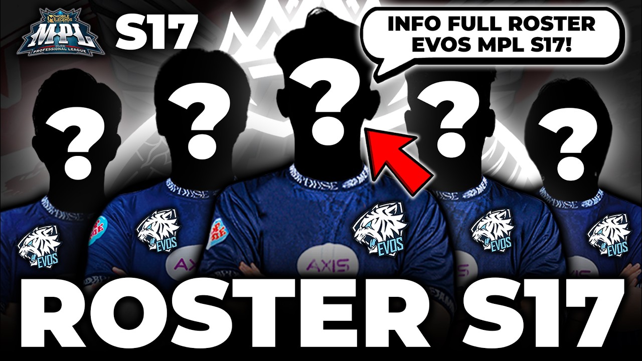 INFO PENGUMUMAN FULL ROSTER EVOS MPL SEASON 17!!!😱🔥| MPL ID, MPL Indonesia, EVOS TV, MPL INDO, MPL