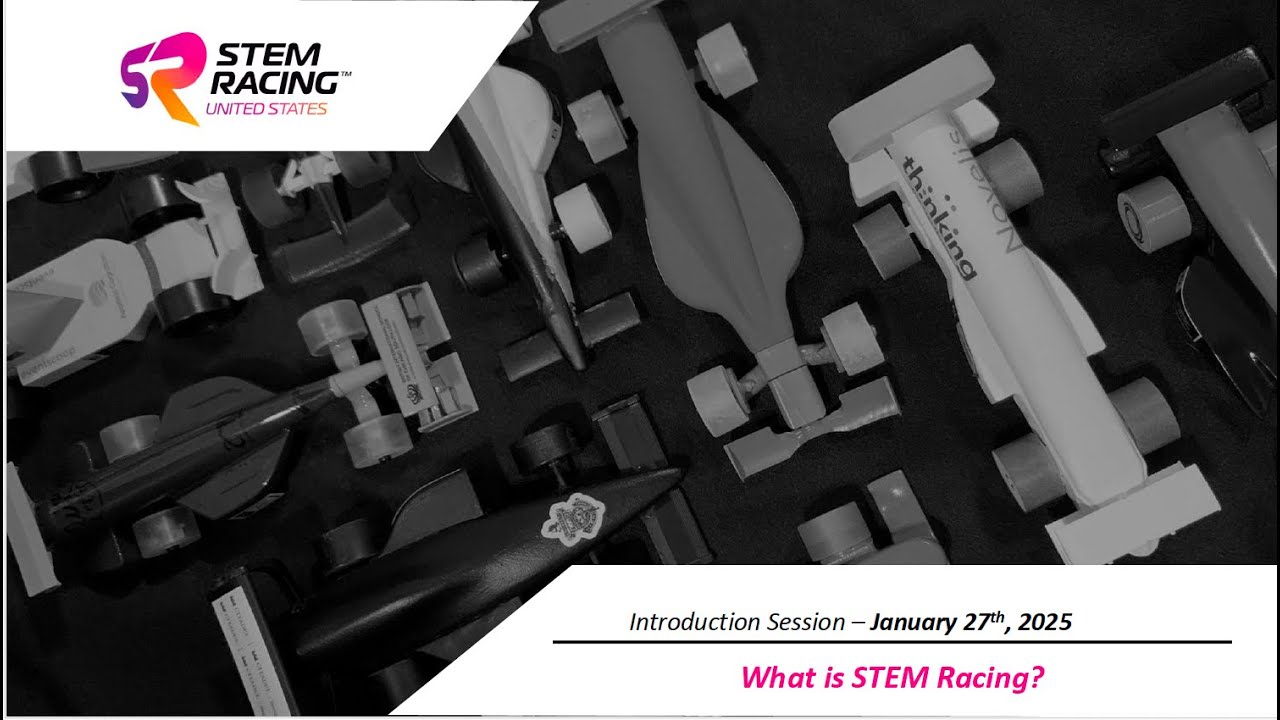 Jan 27th, 2026 - Introduction Session: What is STEM Racing?