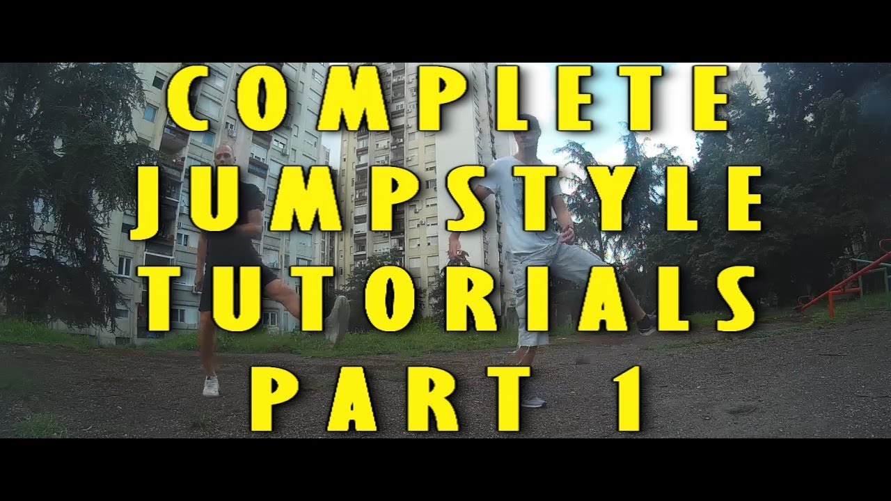 Complete Jumpstyle Tutorials (from beginner to expert) Part 1 | OLDSCHOOL