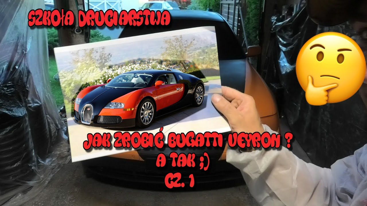 Szkoła Druciarstwa Jak Zrobić Tanim Kosztem Bugatti Veyron ? A Tak ;) część 1 Wazzup :)
