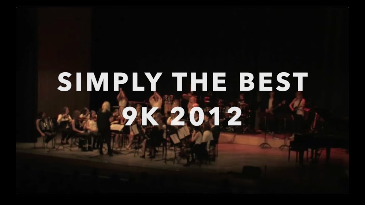 Simply the Best- Avslutningskonsert 9K 2012
