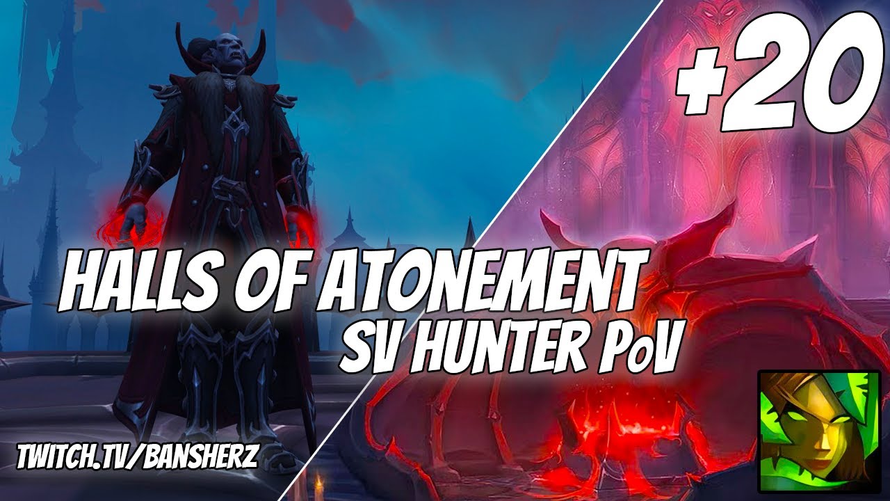 +20 Halls of Atonement Survival Hunter PoV
