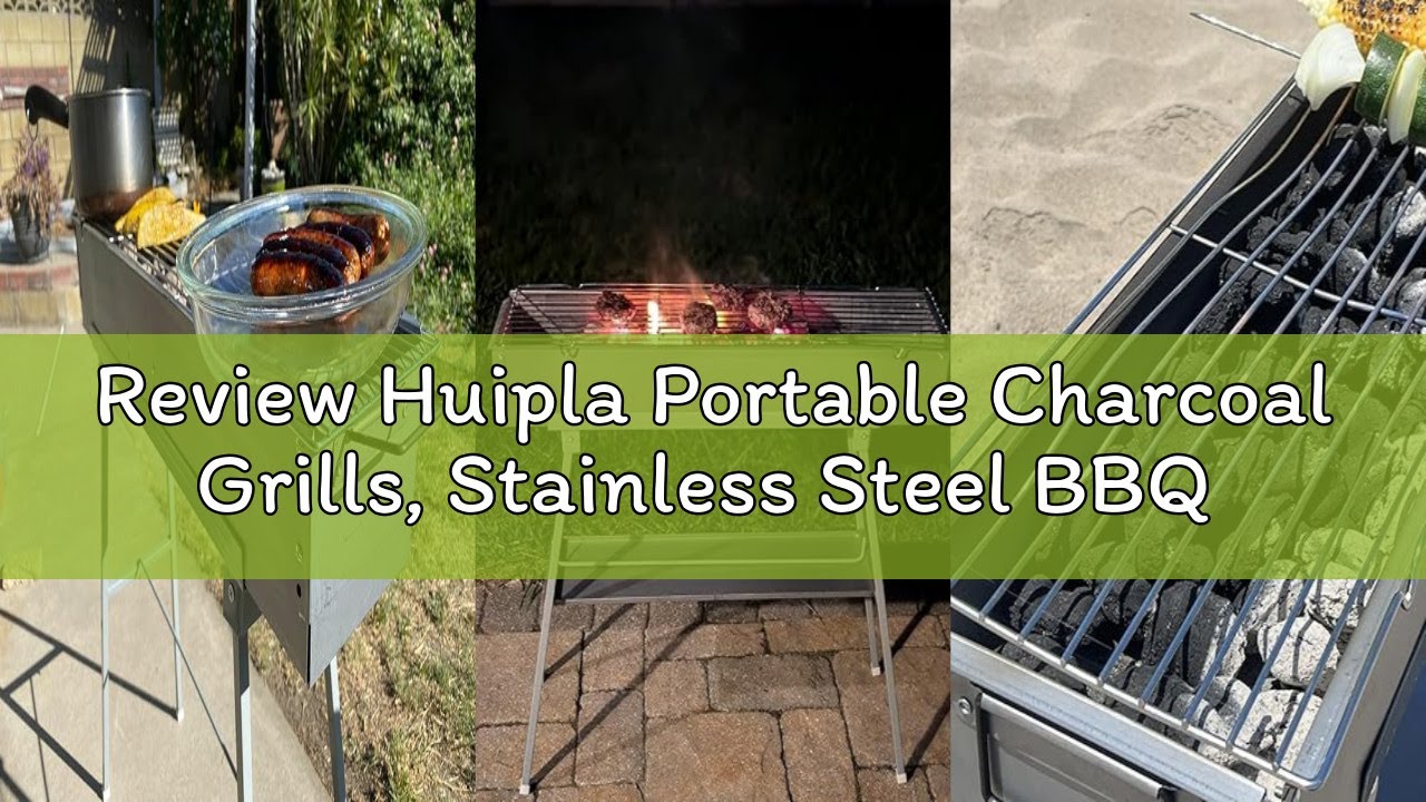 Review Huipla Portable Charcoal Grills, Stainless Steel BBQ Grill with Foldable Stand Adjustable Air