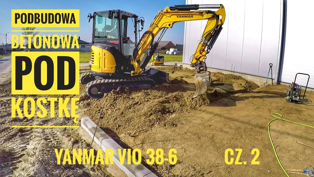 Yanmar vio 38 - powertilt + Kramer 480 - podbudowa pod kostkę Behaton - cz. 2 