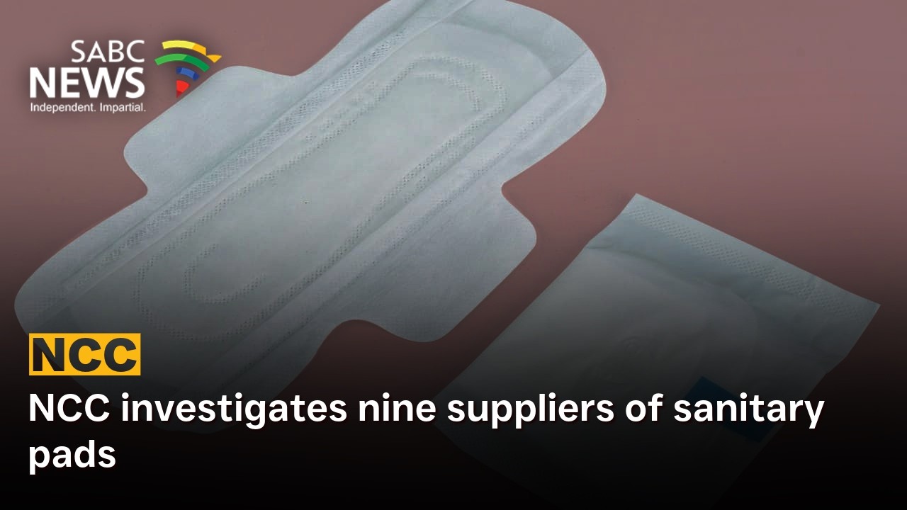 NCC investigates nine suppliers of sanitary pads