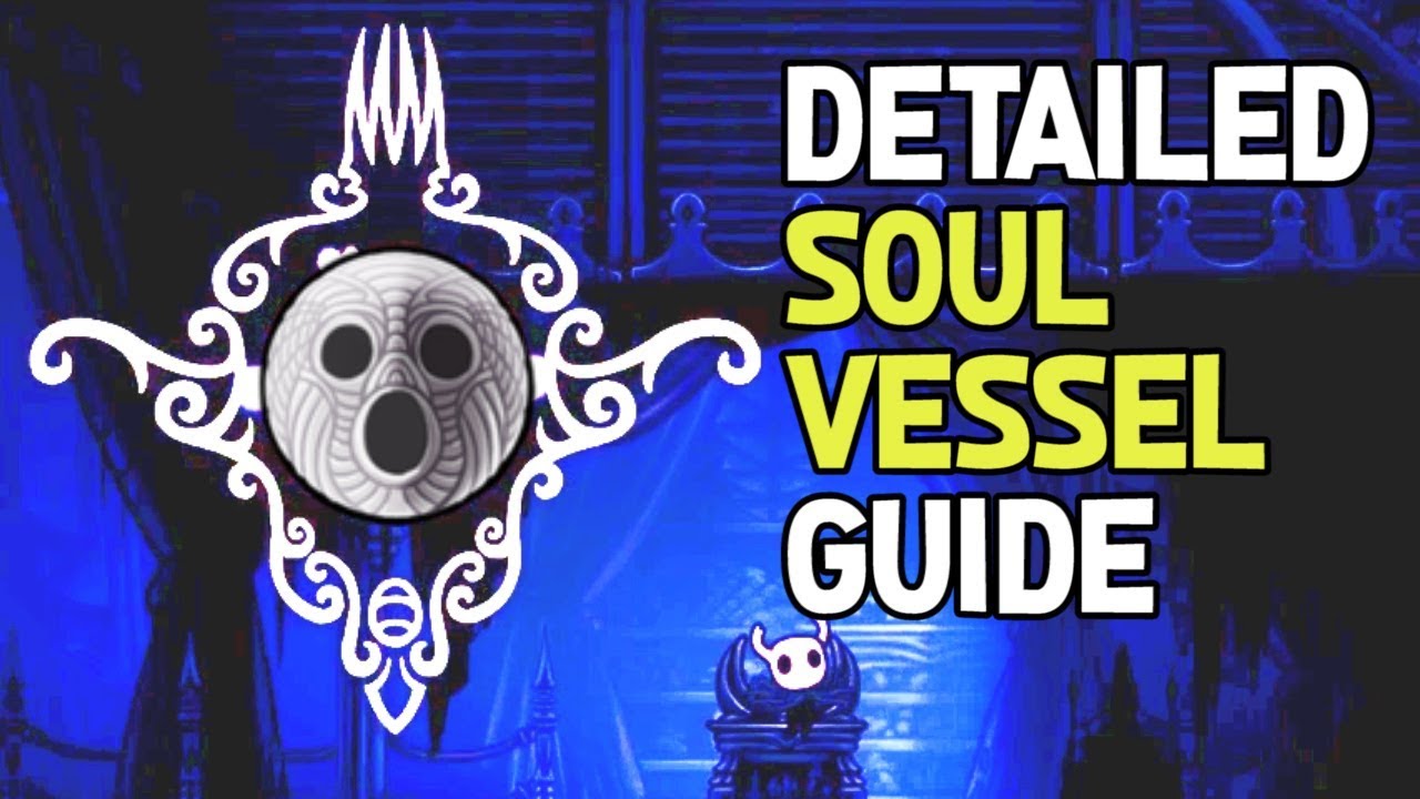 Hollow Knight- All Soul Vessel Fragments Location Guide