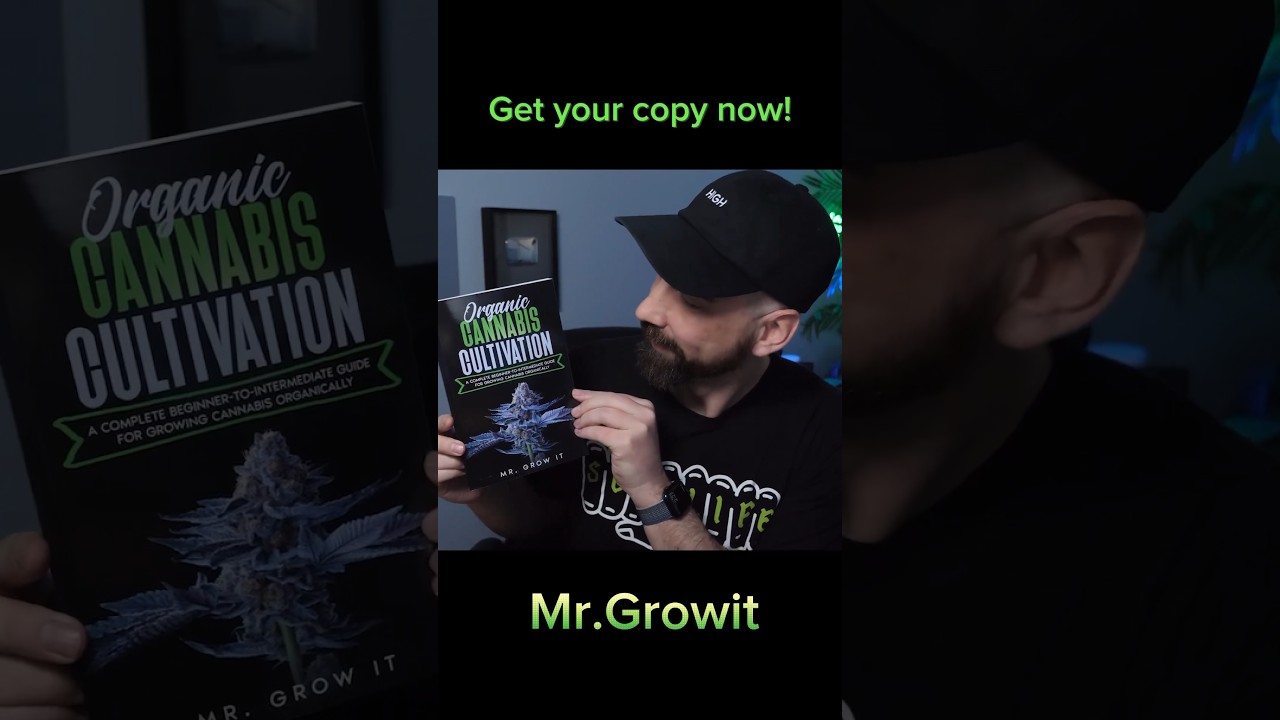 Organic Cannabis Cultivation by @MrGrowIt Is a Fabulous read!