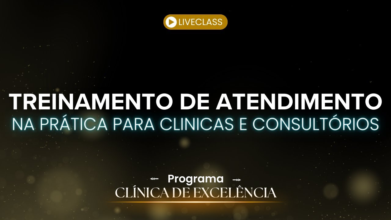 Treinamento de atendimento na prática para clínicas e consultórios