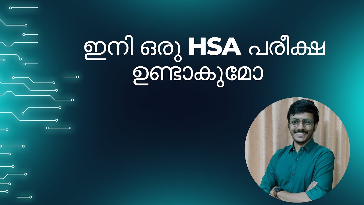 Will there be an HSA exam again?
