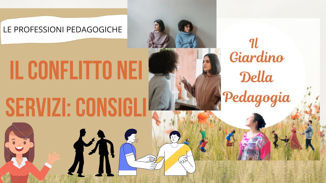 Il CONFLITTO nei servizi - Il Giardino Della Pedagogia