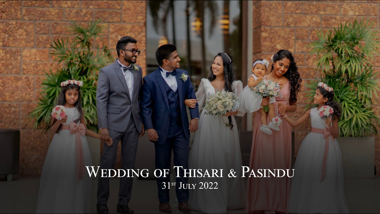 Thisari & Pasindu | Wedding Trailer | 31st July 2022 | Cinnamon Lakeside