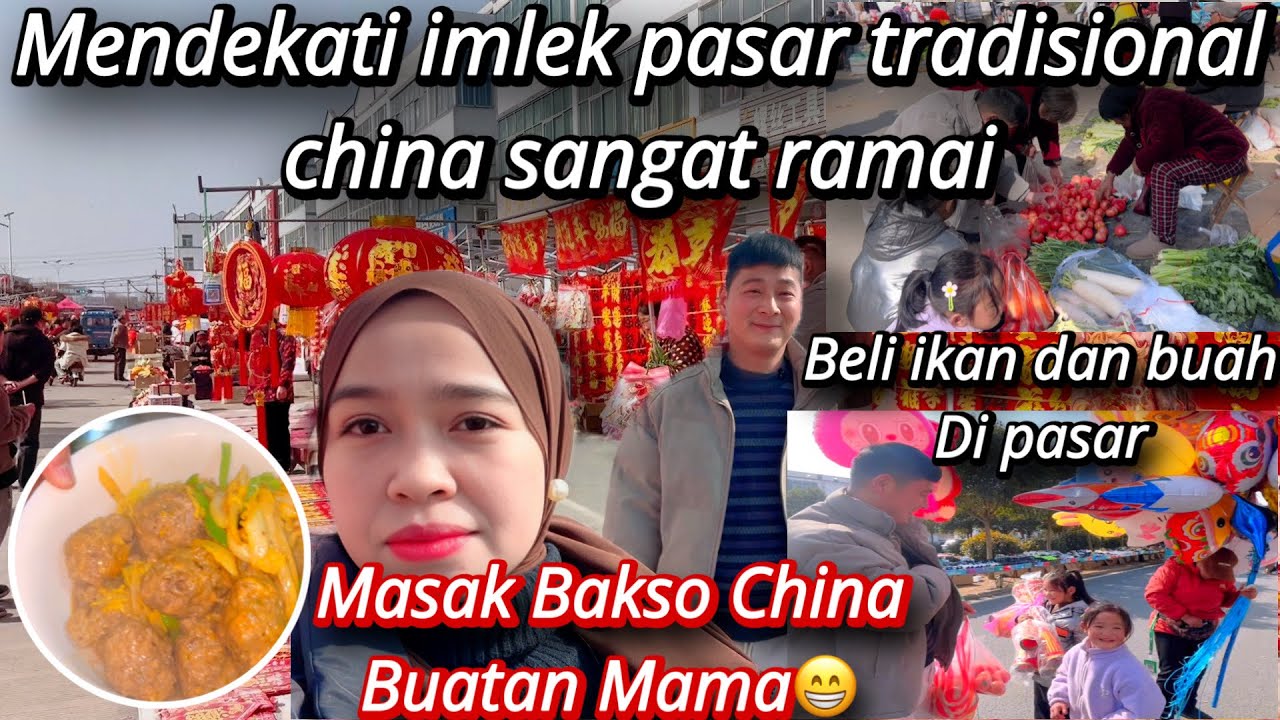 BAWA ANAK ANAK KE PASAR LANJUT MASAK BAKSO CHINA BUATAN MAMA 