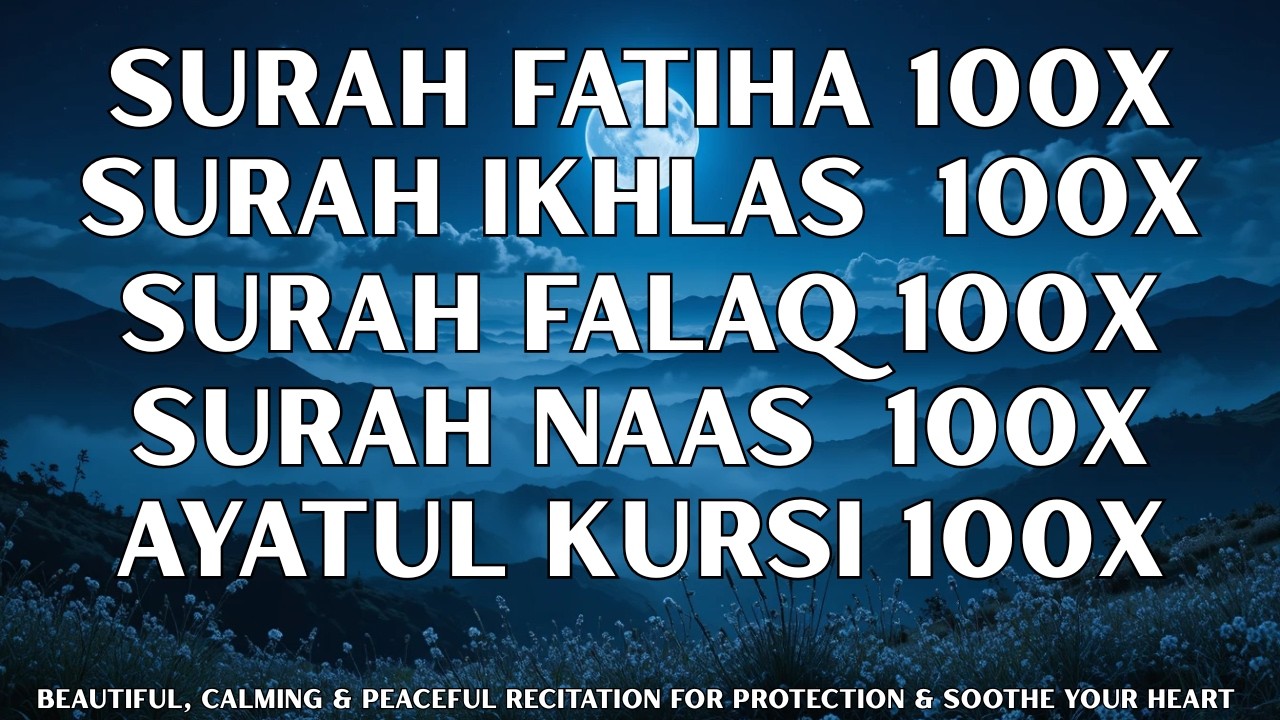 Surah Fatiha, Ikhlas, Falaq, Nas & Ayatul Kursi For 100 Times With English Translation