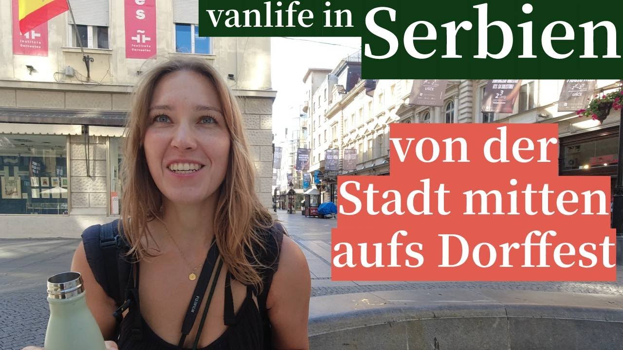 4 Nächte auf Durchreise in Serbien - biggest fail? #vanlife #balkan