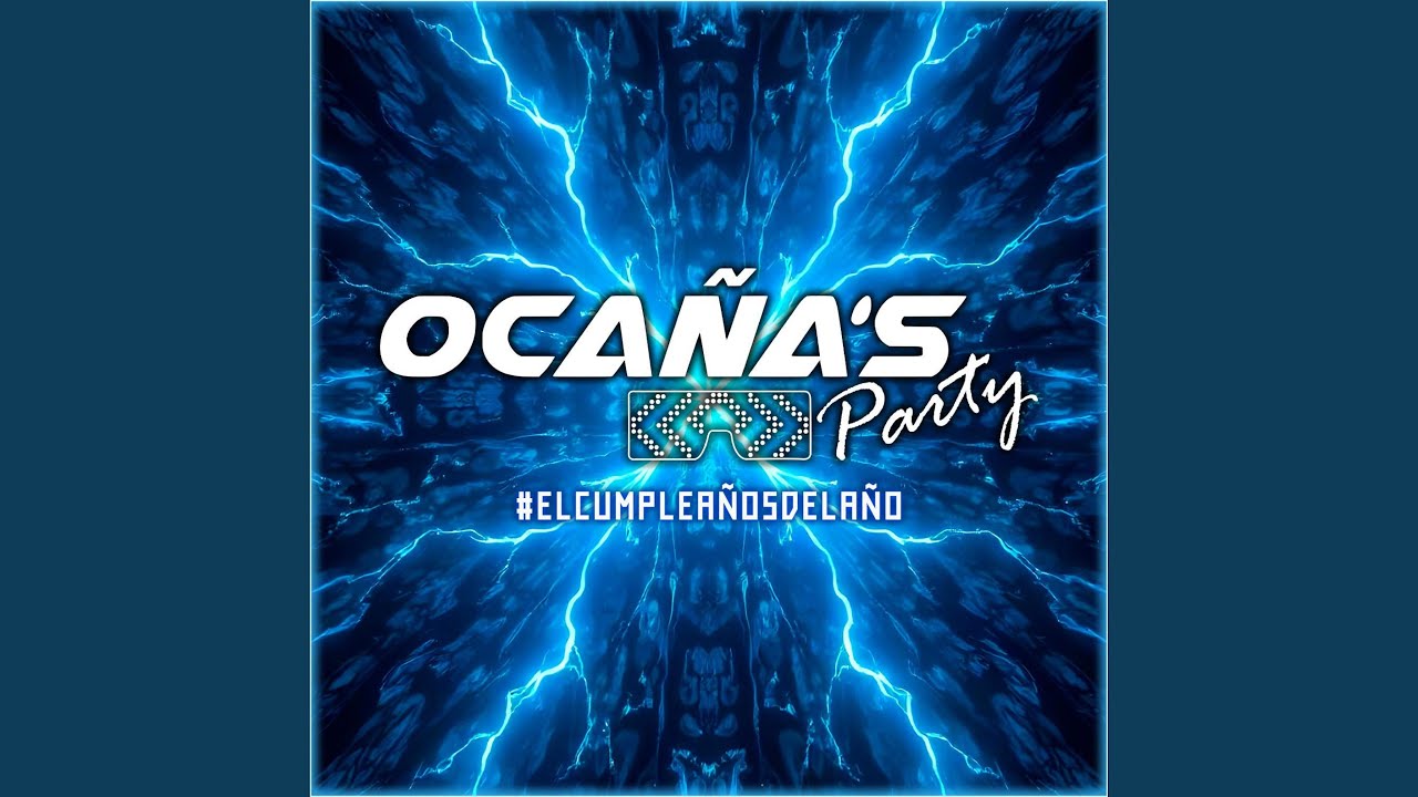 ESTO ES OCA&Ntilde;A'S PARTY