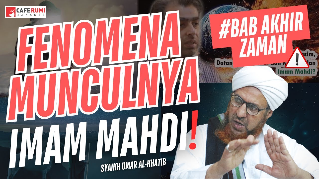 Fenomena munculnya imam mahdi - Syaikh Umar Al Khatib