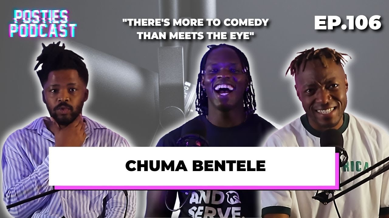 Chuma Bentele On Stand Up Comedy, That's Not Funny, Savanna Comedy Awards - Posties Podcast 