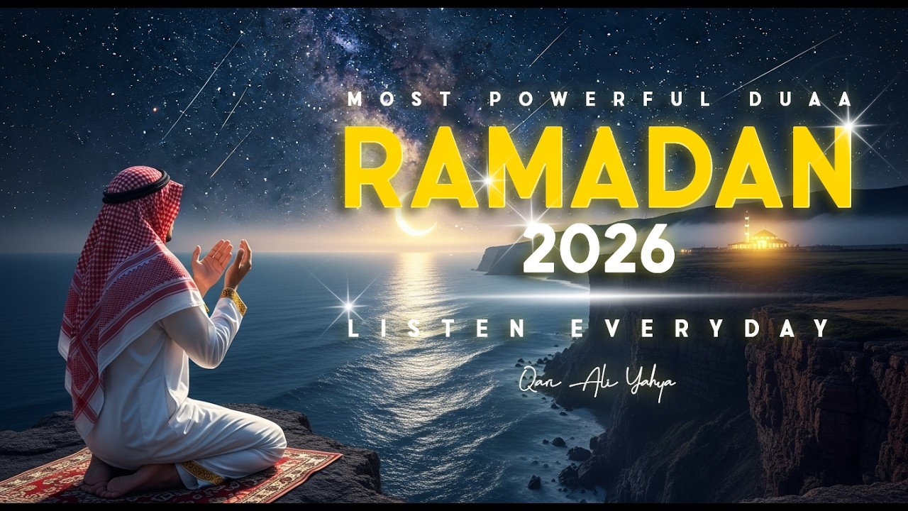 Ramadan 2026 Dua (دعاء رمضان) | Powerful Prayer for Accepted Fasting & Mercy | Ali Yahya
