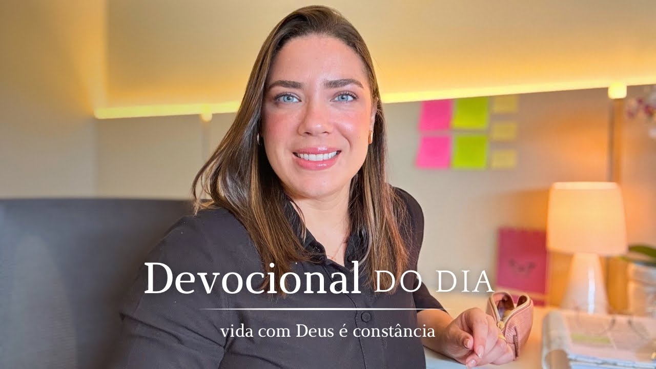 Devocional | Vida com Deus é constância