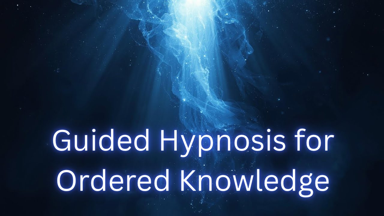 Guided Hypnosis: Ordered Knowledge