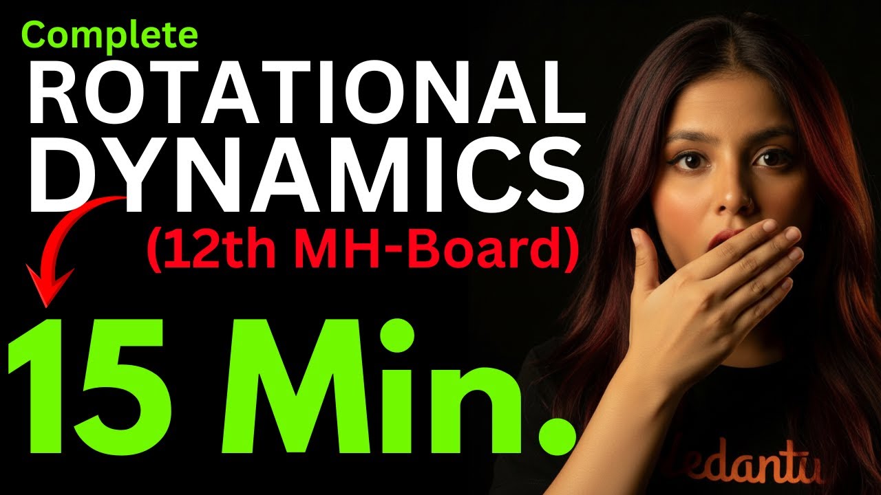 ROTATIONAL DYNAMICS 🔥Under 15 Minutes || 12th Maharashtra🚩 Physics Quick Summary Revision🔥 1 Shot