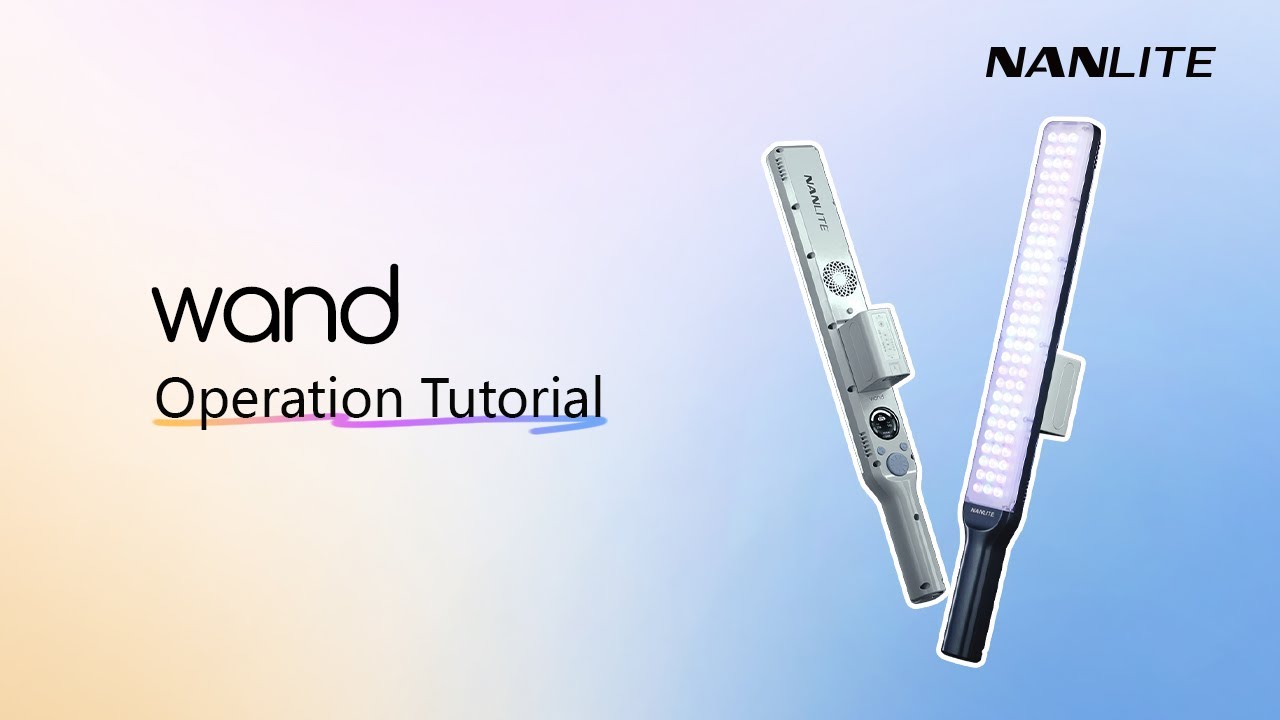 Nanlite WAND - Operational Tutorial