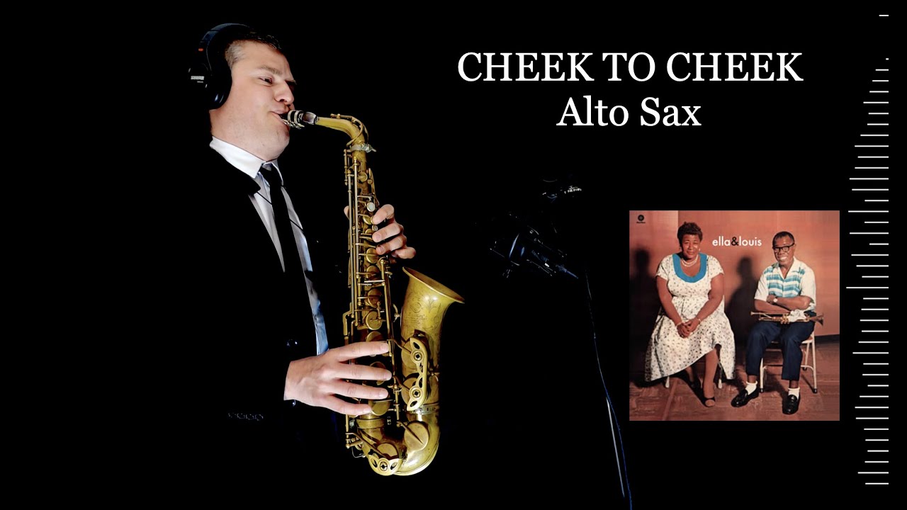 CHEEK TO CHEEK - Irving Berlin - Alto Sax - Free score