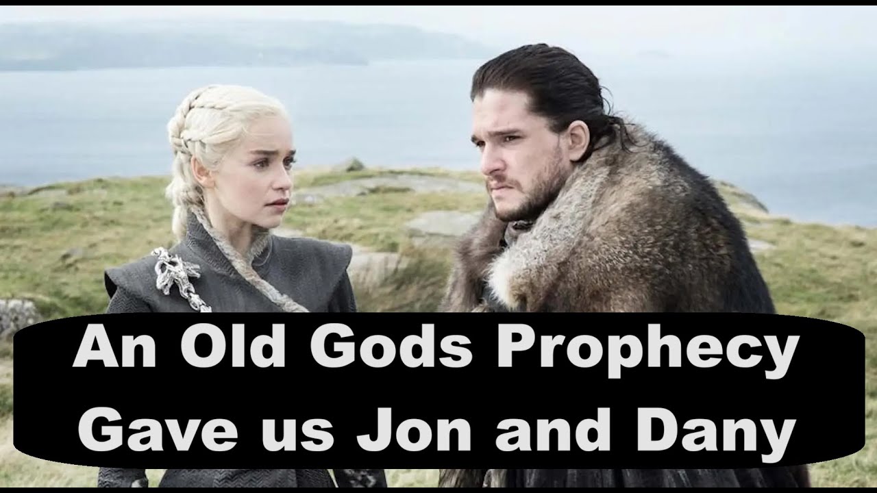 How An Old Gods Prophecy Lead To The Birth of Jon And Daenerys