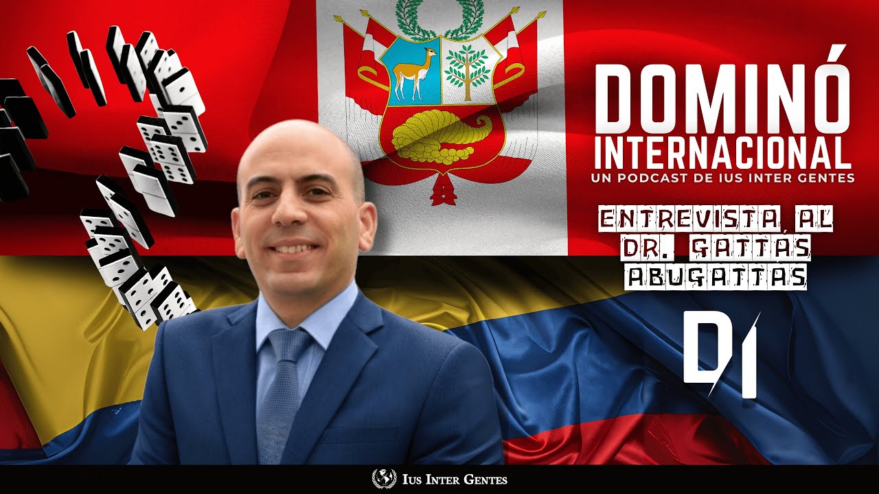 Perú y Colombia, fronteras determinadas y no determinables: Conversamos con el Dr. Gattás Abugattás