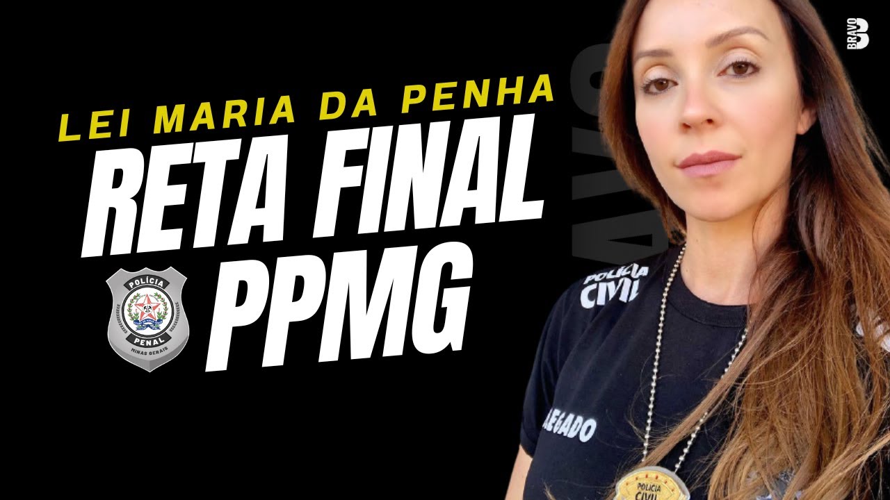 RETA FINAL PPMG: LEI MARIA DA PENHA