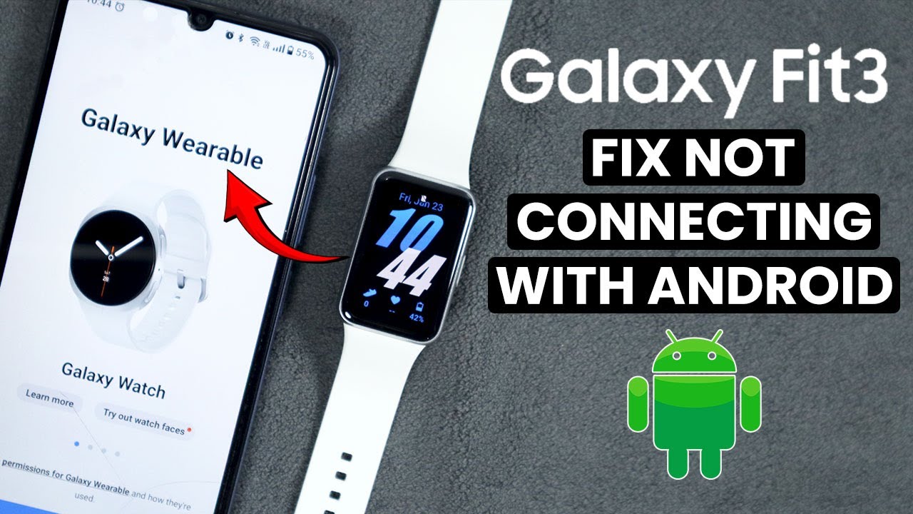 Fix Not Connecting with Android on Samsung Galaxy Fit 3