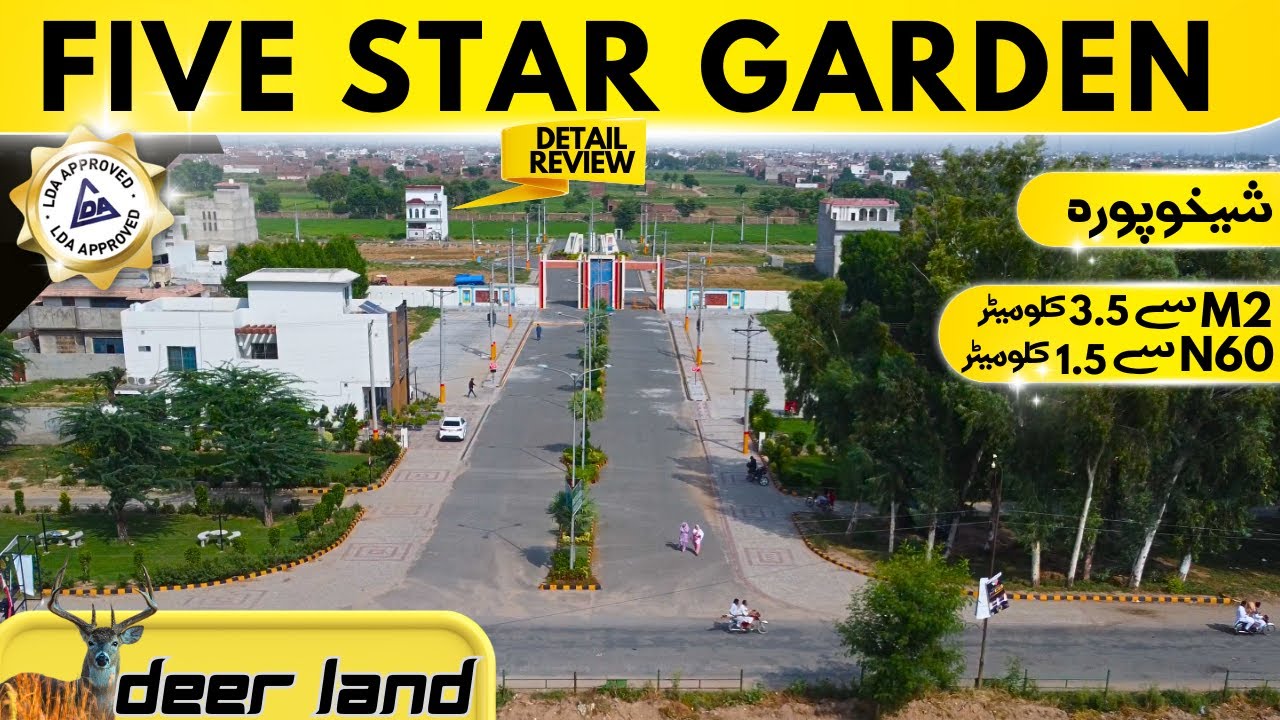 FIVE STAR GARDEN | DEER LAND SHEIKHUPURA | DETAIL REVIEW 2023
