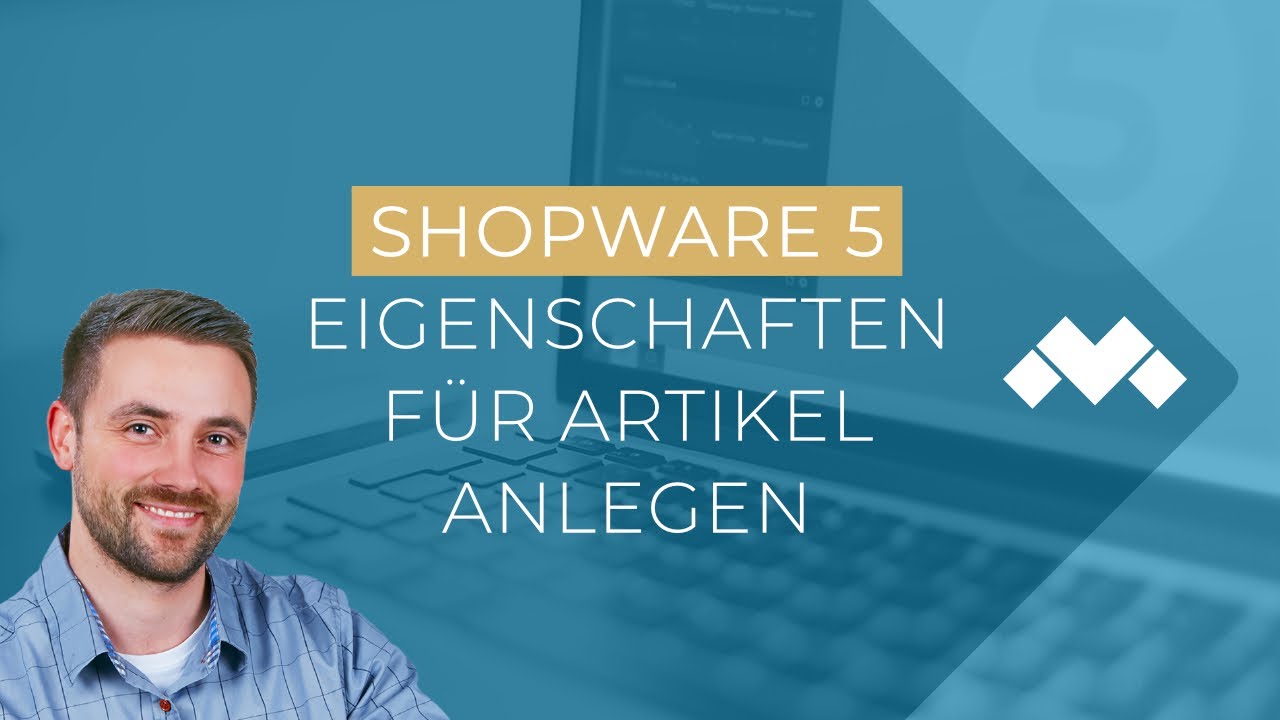 Shopware 5: Was sind Produkteigenschaften und wie legen Sie diese an?