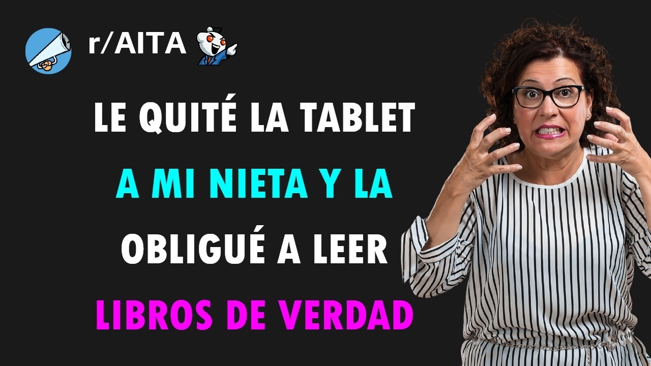 Mi nuera se enojó porque hago leer a mi nieta en lugar de usar una app