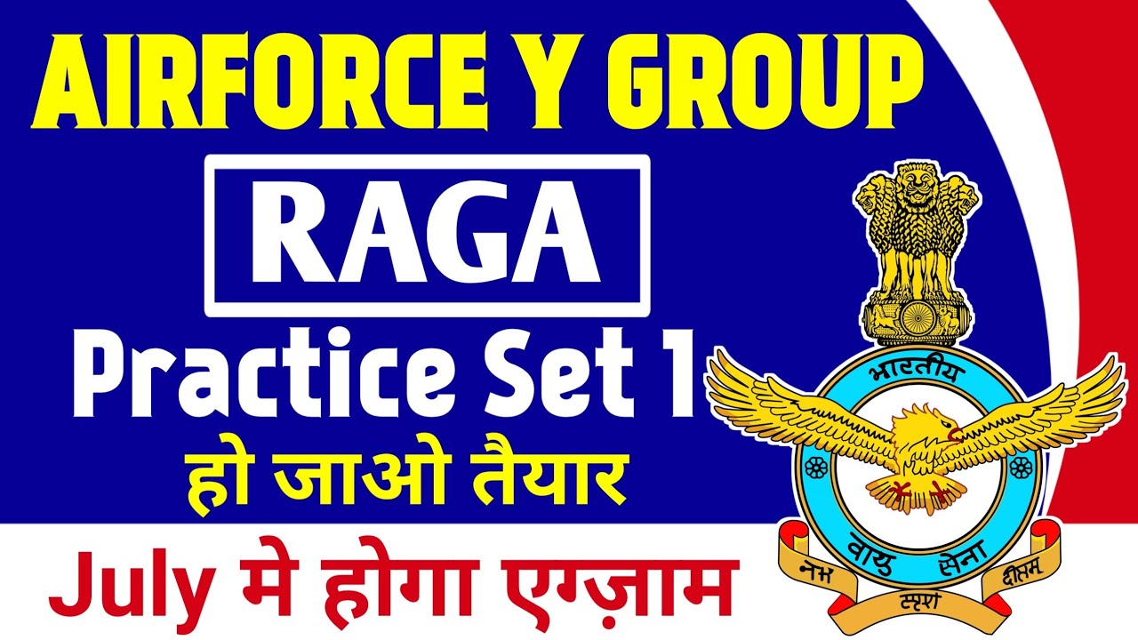 AIRFORCE Y GROUP EXAM 2021 || RAGA PRACTICE SET 1 || BY ALTAF SIR