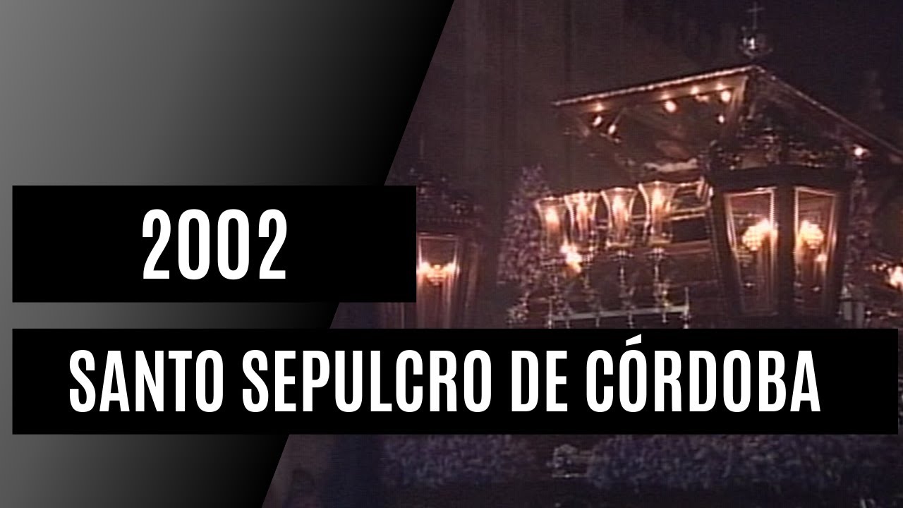 ✝️ Santo Sepulcro de Córdoba 2002