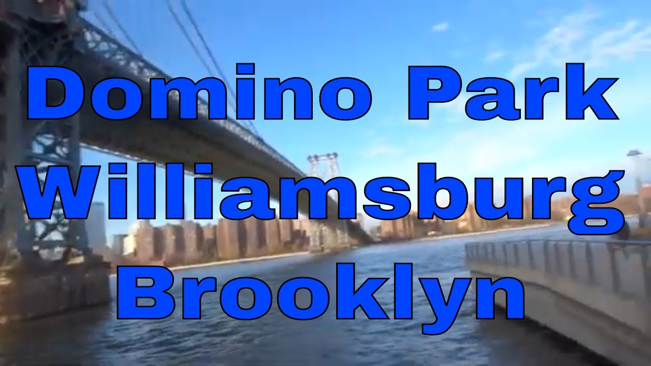 Domino Park, Williamsburg, Brooklyn