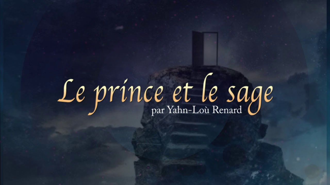 Conte de sagesse - Le prince et le sage (Les 3 portes de la sagesse)
