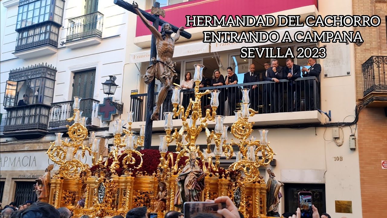 [4K] Hermandad del Cachorro || Entrando a Campana || Sevilla 2023