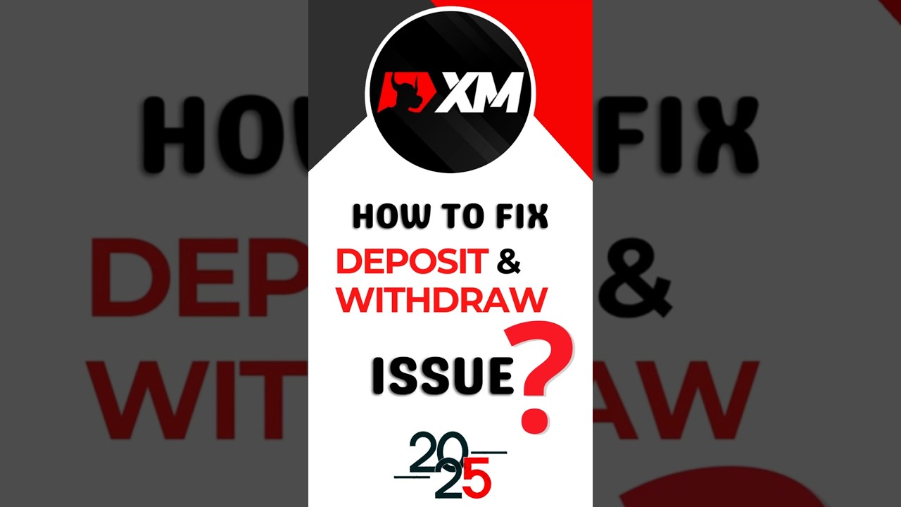 XM Deposit & Withdrawal Problem FIXED 🔥 | 100% Working Solution for XM Broker Users&nbsp;(2025&nbsp;Update)#xm