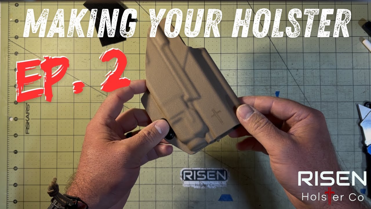 Making Your Holster Episode 2