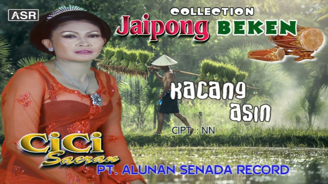 JAIPONG - CICI SAERAN - KACANG ASIN ( Official Video Musik ) HD