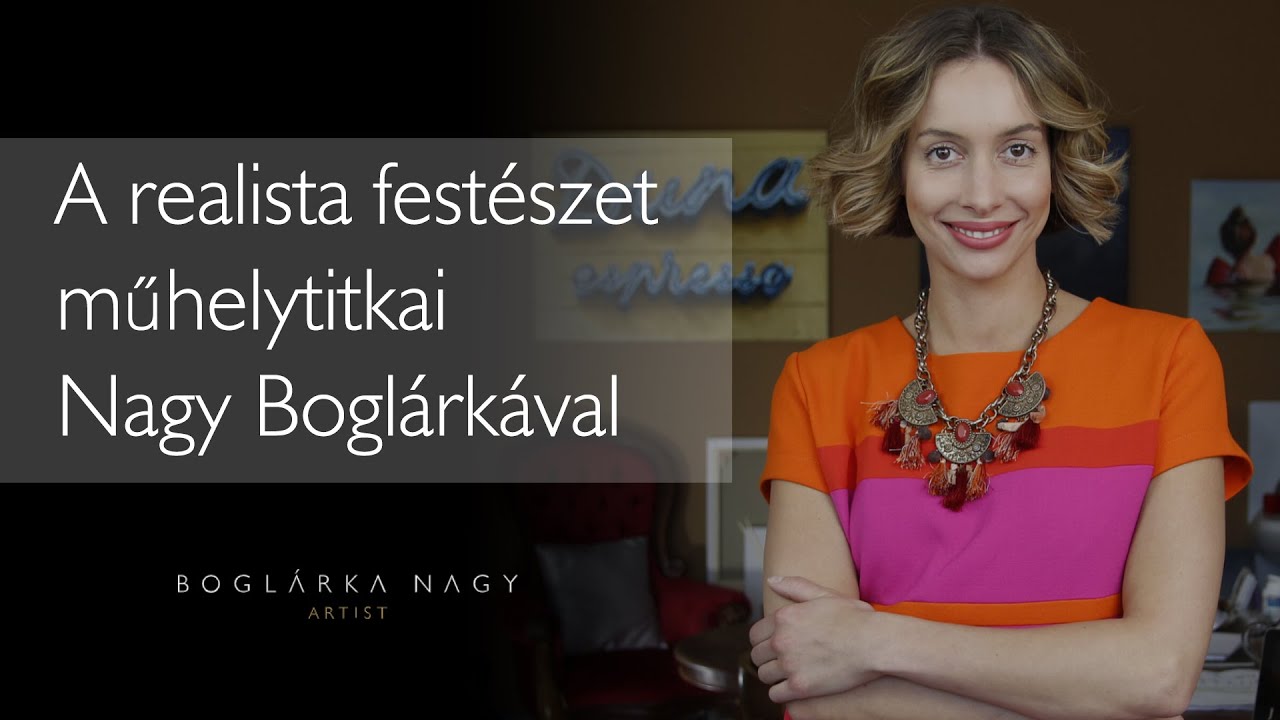 &lsquo;A REALISTA FEST&Eacute;SZET MŰHELYTITKAI&rsquo; Nagy Bogl&aacute;rka kort&aacute;rs festőműv&eacute;sszel