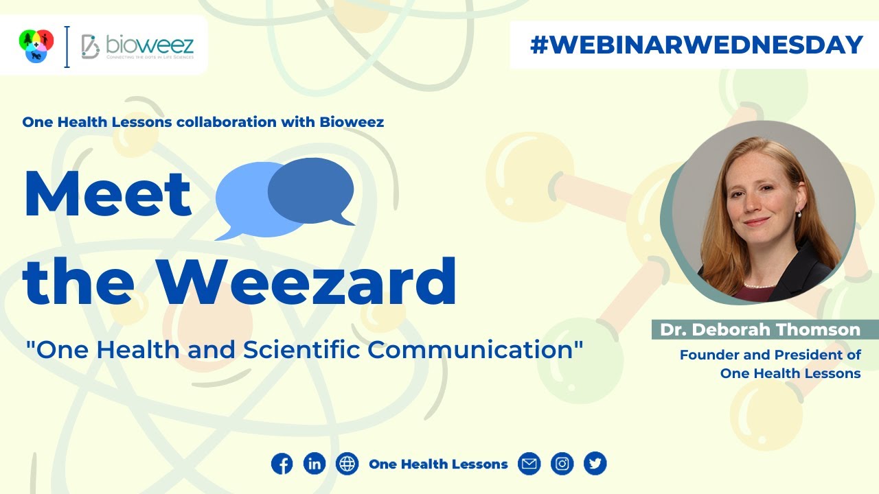 One Health for All: Art of Science Communication on Meet the Weezard by BioWeez | #WebinarWednesday