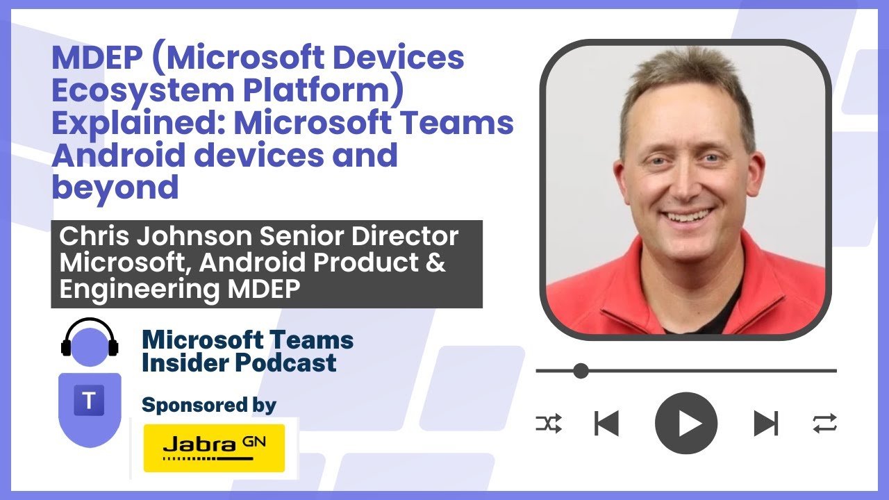 Объяснение MDEP (платформы экосистемы устройств Microsoft): Microsoft Teams для устройств Android...