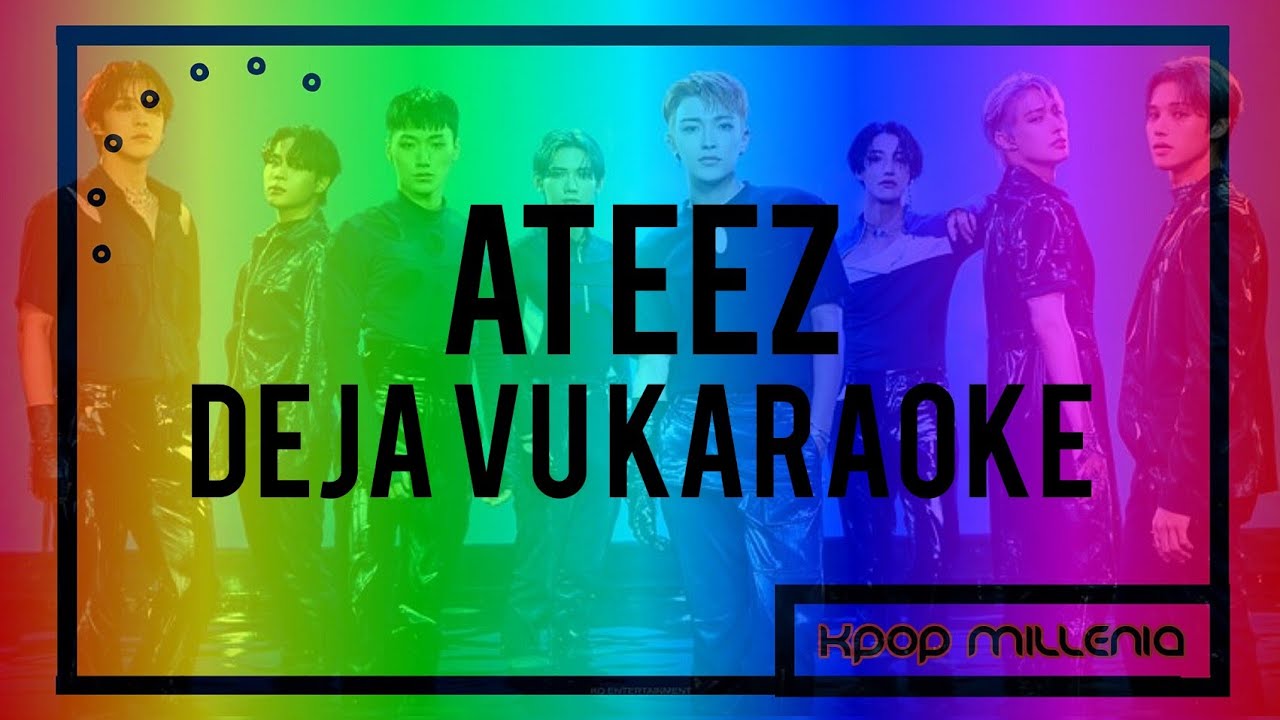 | KARAOKE | ATEEZ - DEJA VU