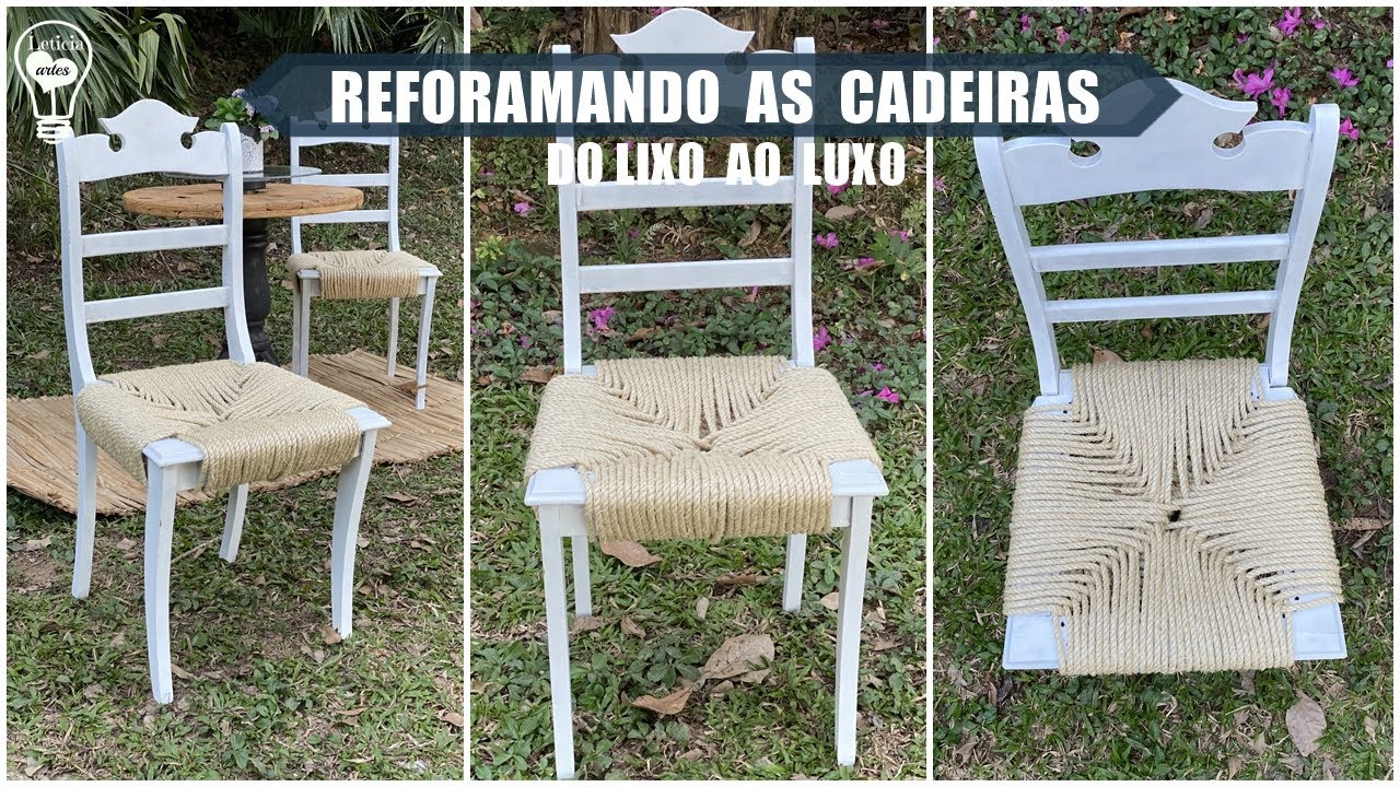 REORMANDO  CADEIRA COM  CORDA  DE  SISAL DO LIXO  AO  LUXO