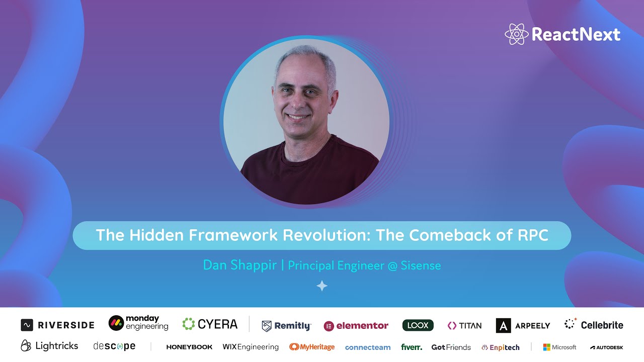 Dan Shappir @  ReactNext '25 | The Hidden Framework Revolution: The Comeback of RPC