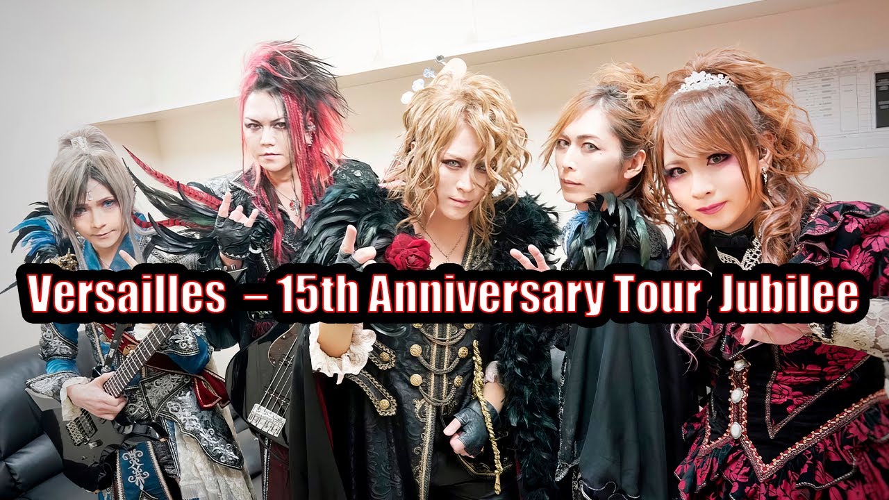 Versailles  – 15th Anniversary Tour  Jubilee