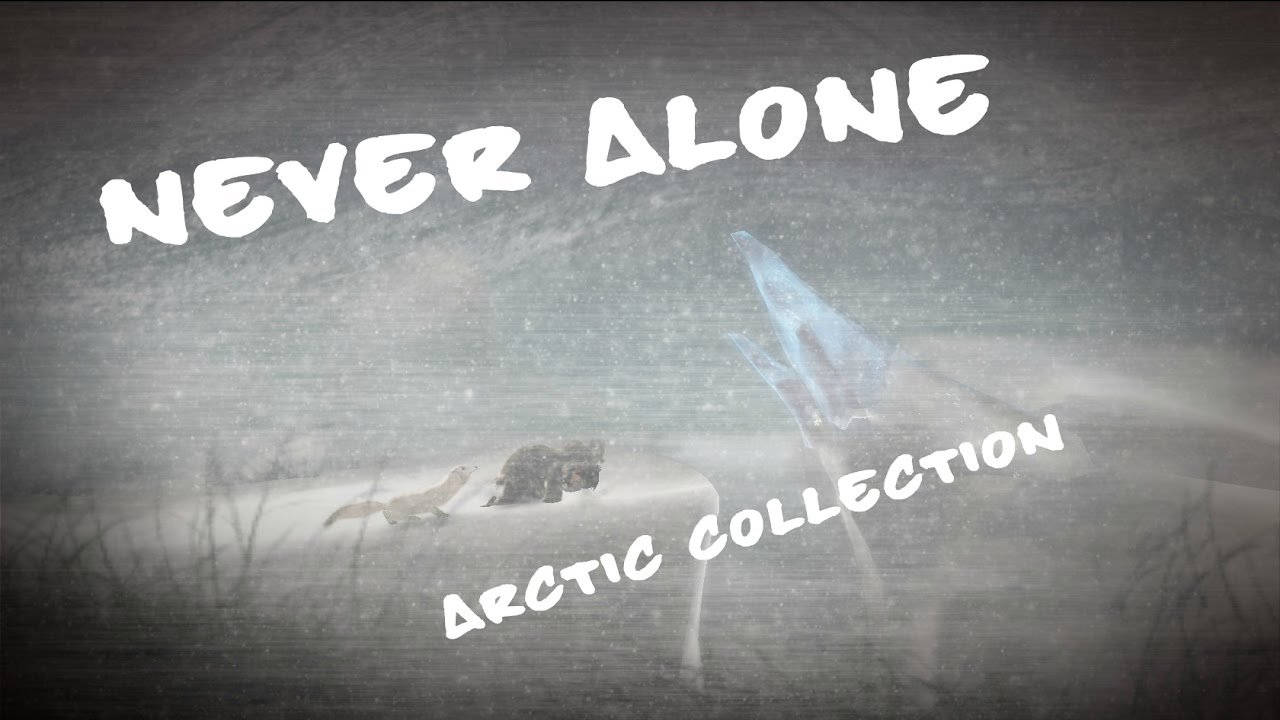 Never Alone. Arctic Collection #2
